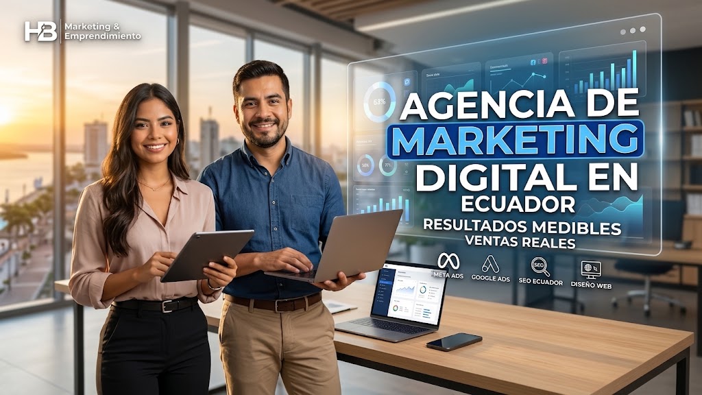 Agencia de marketing digital en Ecuador: Guía para escalar tu negocio con resultados medibles Servicios profesionales de agencia de marketing digital en Ecuador para empresas.